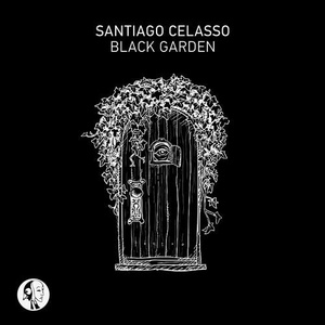 Santiago Celasso - Black Garden [SYYKBLK061]