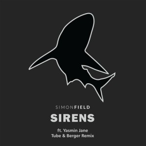 Simon Field - Sirens (feat. Yasmin Jane) [Tube & Berger Remix] [190296812125]