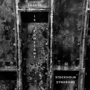 Stockholm Syndrome AU - Change Is Constant [NEIN2033]