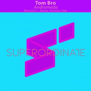 Tom Bro - Andromeda [ANDROMEDA]