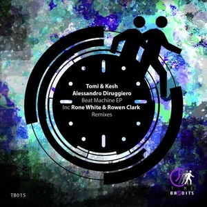 Tomi&Kesh, Alessandro Diruggiero - Beat Machine EP [TB015]