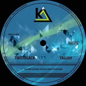TwistBlack - Yallah [VUL016]