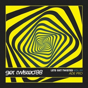 VA - Let's Get Twisted, Vol. 09: ADE [GTR155]