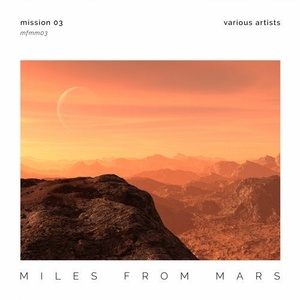 VA - Miles From Mars: Mission 03 [MFMM03]