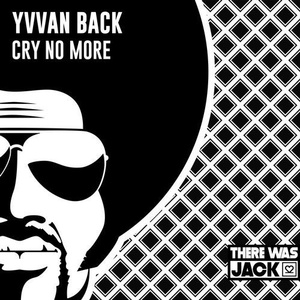 Yvvan Back - Cry No More [TWJ022]
