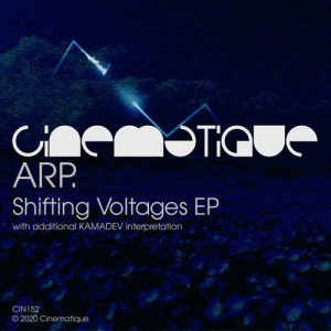 ARP. - Shifting Voltages EP [CIN152]