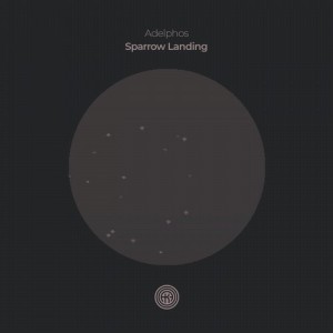 Adelphos - Sparrow Landing [OOAK124]