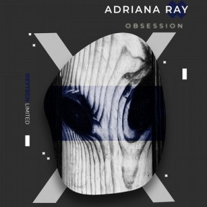 Adriana Ray - Obsession [OXL188]