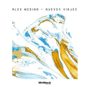 Alex Medina - Nuevos Viajes [MBR410]