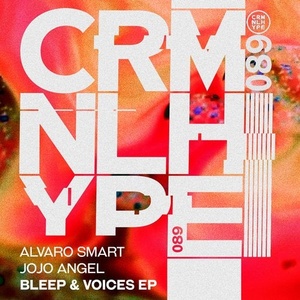 Alvaro Smart, Jojo Angel - Bleep & Voices [CHR089]