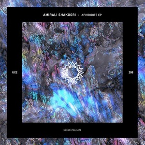 Amirali Shakoori - Aphrodite [UXE208]