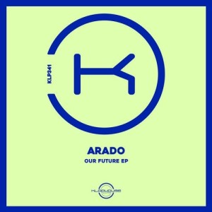 Arado - Our Future [KLP341]