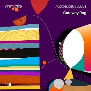 Audioglider, Julius - Gateway Rug [MIRA149]