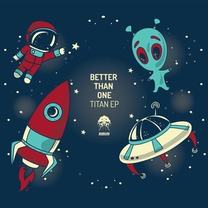 Better Than One - Titan EP [BP9792020]
