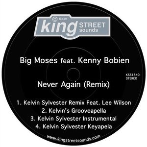 Big Moses, Kenny Bobien - Never Again (Remix) [KSS1840]