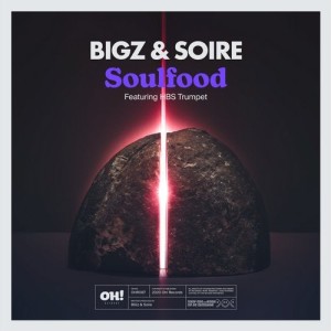 Bigz, Soire, HBS Trumpet - Soul Food [OHR087]