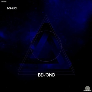 Bob Ray - Beyond [THN0339]