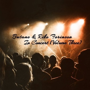 Butane, Riko Forinson - In Concert (Volume Three) [EX23]