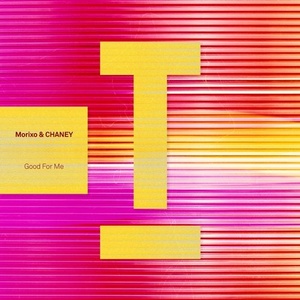 Chaney, Morixo - Good For Me [TOOL99101Z]