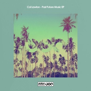 Col Lawton - Past Future Music EP [PR2020561]