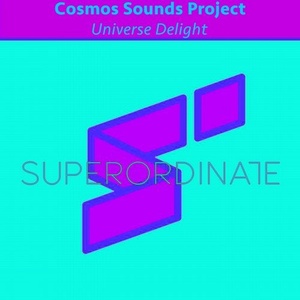 Cosmos Sounds Project - Universe Delight [SUPER280]Cosmos Sounds Project - Universe Delight [SUPER280]