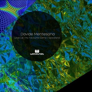 Davide Mentesana - Level Up / My Favourite Game / Spaceland [WT377]