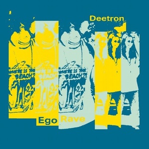 Deetron - Ego Rave [RB095D]