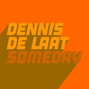 Dennis de Laat - Someday [GU545]