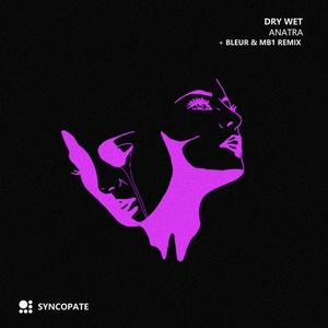 Dry Wet - Anatra [SCP110]