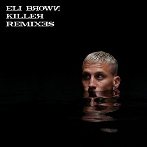 Eli Brown - Killer [00602435520025]