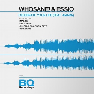 Essio, Whosane! - Celebrate Your Life (With Amara) [BQ465]
