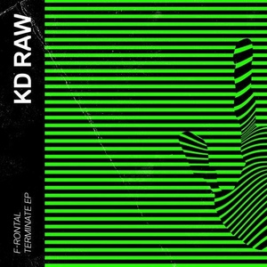 F-Rontal - Terminate EP [KDRAW055]