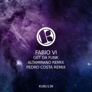 Fabio Vi - Get Da Funk [KUBU136]