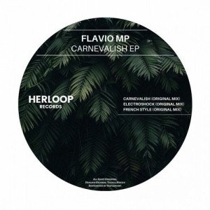 Flavio MP - Carnevalish EP [HLP066]
