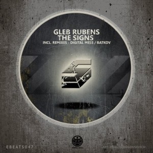 Gleb Rubens - The Signs [EBEATS047]