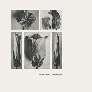Hattori Hanzo - Stereo Abuse [EDITSELECT94D]