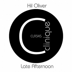 Hil Oliver - Late Afternoon [CLR345]