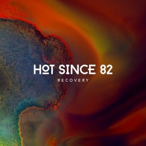 Hot Since 82 - Recovery [KD110BP2]