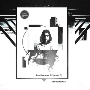 IGONZ DJ, Soa Dreams - Trip Remixes [WMR061]