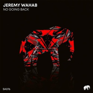 Jeremy Wahab - No Going Back [SA076]