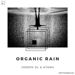 Joseph DL, Atamu - Organic Rain [CAT435412]