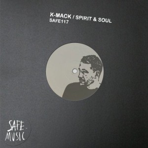 K-Mack - Spirit & Soul (Incl. Kevin Knapp & The Deepshakerz remixes) [SAFE117]