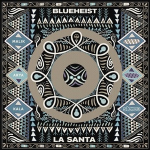 La Santa, Blueheist - Malik Arya Kala [SP292]