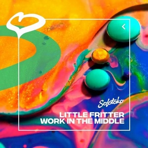 Little Fritter - Work in the Middle [SOLOTOKO069]