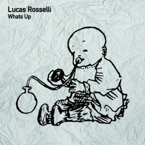 Lucas Rosselli - Whats Up [TSL146]