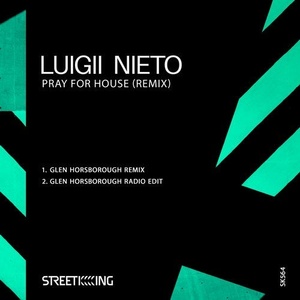 Luigii Nieto - Pray For House (Remix) [SK564]