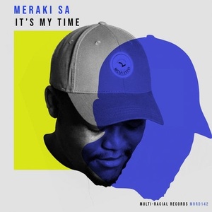 Meraki SA, Maxwelmusique, FedeSax - It's My Time [MRRD142]