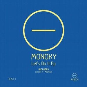 Monoky - Let's Do It Ep [BSC155]