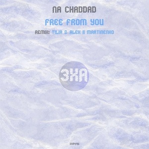 Na Chaddad - Free From You [3XA445]