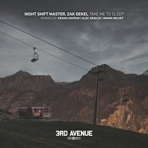 Night Shift Master, Zak Dekel - Take Me to Sleep [3AV220]